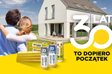 30 lat ISOVER w Polsce - do dopiero początek