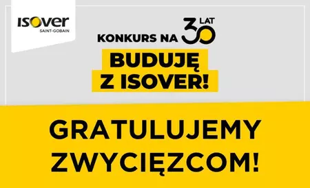 Konkurs BUDUJĘ Z ISOVER zakończony - gratulujemy zwycięzcom!