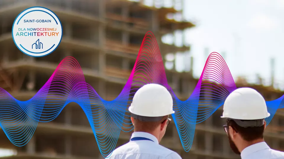 Jak okiełznać decybele? Cykl videoszkoleń Saint-Gobain