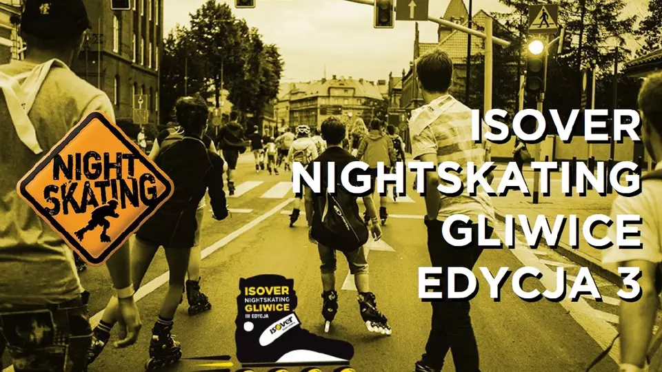 ISOVER Nightskating Gliwice - edycja 3