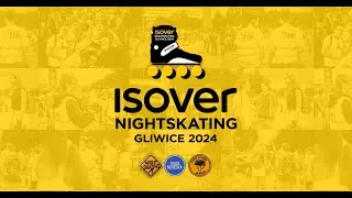 Isover Nightskating w Gliwicach 2024 thumbnail